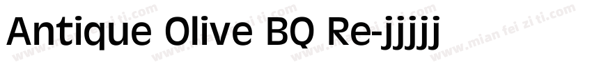 Antique Olive BQ Re字体转换